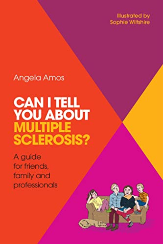 Can I tell you about Multiple Sclerosis?: A guide for friends, family and professionals von Jessica Kingsley Publishers