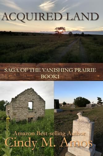 Acquired Land (Saga of the Vanishing Prairie, Band 1) von Winged Publications