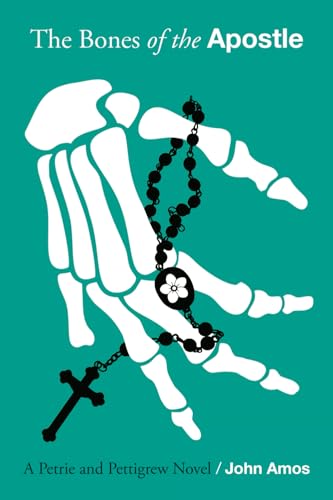 The Bones of the Apostle (A Petrie and Pettigrew Novel) von River Grove Books