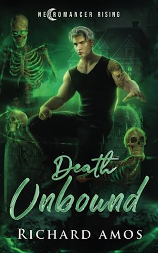 Death Unbound (Necromancer Rising, Band 3) von Independently published