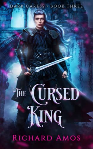 The Cursed King (Dark Caress, Band 3) von Independently published