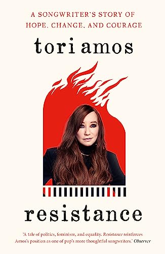 Resistance: A Songwriter's Story of Hope, Change and Courage Resistance: A Songwriter's Story of Hope, Change and Courage