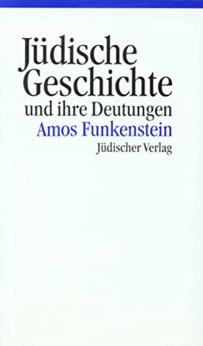 Jüdische Geschichte und ihre Deutungen von Suhrkamp Verlag AG