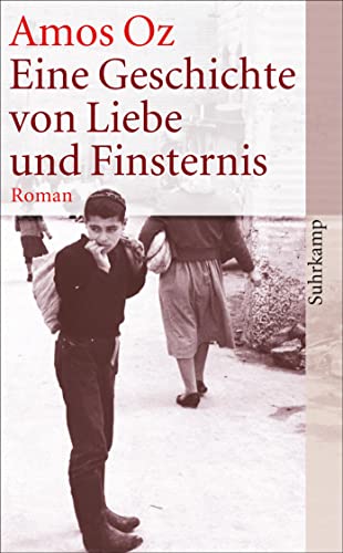 Eine Geschichte von Liebe und Finsternis: Roman (suhrkamp taschenbuch) von Suhrkamp Verlag AG