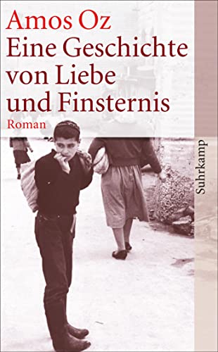 Eine Geschichte von Liebe und Finsternis: Roman (suhrkamp taschenbuch)