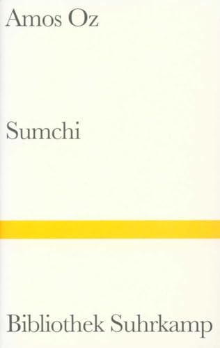 Sumchi: Eine wahre Geschichte über Liebe und Abenteuer (Bibliothek Suhrkamp) von Suhrkamp Verlag AG