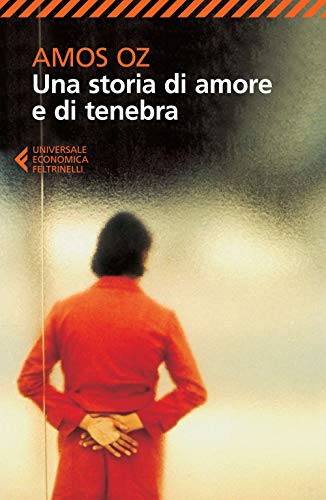 Una storia di amore e di tenebra (Universale economica, Band 8680) Una storia di amore e di tenebra (Universale economica, Band 8680)