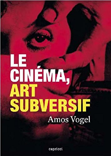 Le cinéma, art subversif von Capricci Editions