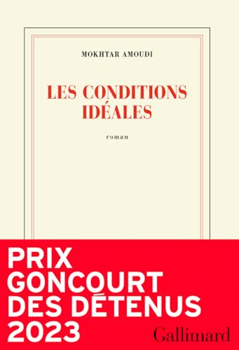 Les conditions idéales von GALLIMARD