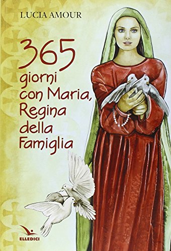 365 giorni con Maria, regina della famiglia (Meditare) von MEDITARE