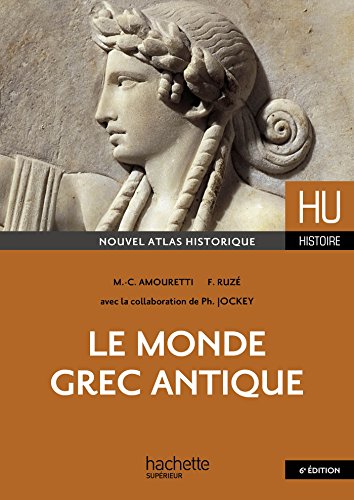 Le monde grec antique von Hachette