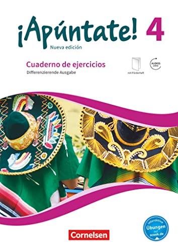 ¡Apúntate! - Spanisch als 2. Fremdsprache - Ausgabe 2016 - Band 4: Differenzierende Ausgabe - Cuaderno de ejercicios mit interaktiven Übungen online - Mit eingelegtem Förderheft und Audios online