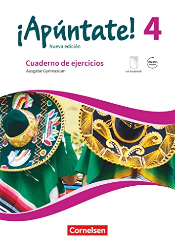 ¡Apúntate! - Spanisch als 2. Fremdsprache - Ausgabe 2016 - Band 4: Gymnasium - Cuaderno de ejercicios - Mit eingelegtem Förderheft und Audios online von Cornelsen Verlag GmbH