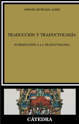 Traducción y Traductología: Introducción a la traductología (Lingüística) von Ediciones Cátedra