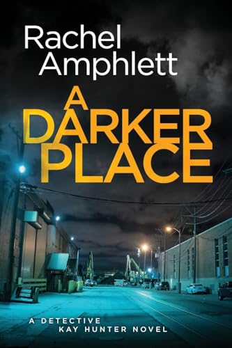 A Darker Place (Detective Kay Hunter, Band 10) von Saxon Publishing