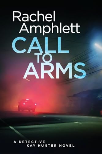 Call to Arms: A Detective Kay Hunter crime thriller Call to Arms: A Detective Kay Hunter crime thriller von Saxon Publishing