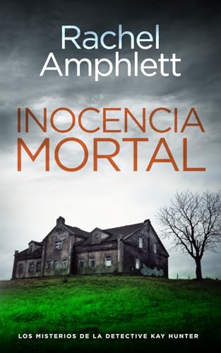 Inocencia mortal (Los misterios de la detective Kay Hunter, Band 3) von Saxon Publishing