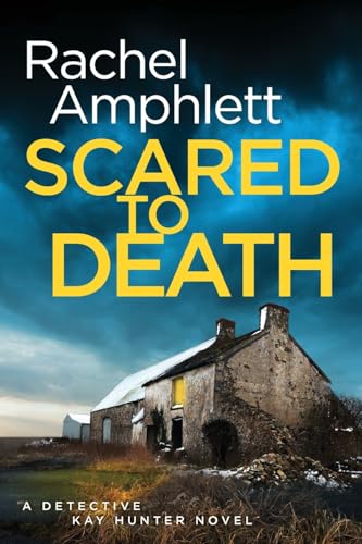 Scared to Death: A Detective Kay Hunter crime thriller Scared to Death: A Detective Kay Hunter crime thriller von Saxon Publishing