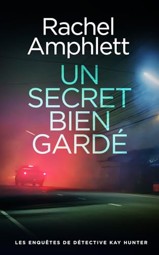 Un secret bien gardé (Les enquêtes de Détective Kay Hunter, Band 5) von Saxon Publishing