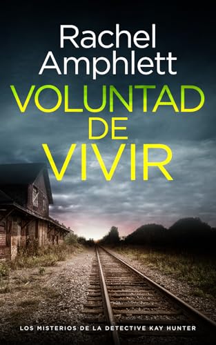 Voluntad de vivir (Los misterios de la detective Kay Hunter, Band 2) von Saxon Publishing