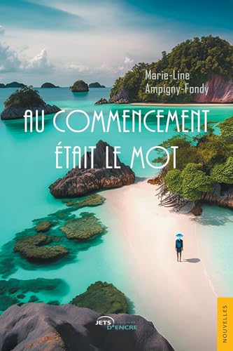 Au commencement était le mot Au commencement était le mot von Jets d'Encre