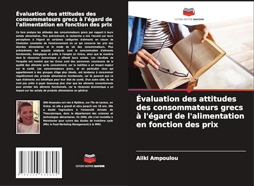 Évaluation des attitudes des consommateurs grecs à l'égard de l'alimentation en fonction des prix von Editions Notre Savoir