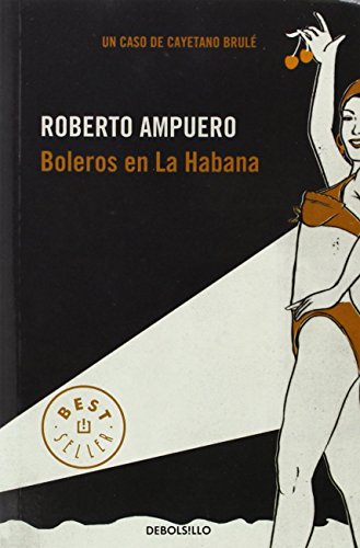 BOLEROS EN LA HABANA (Best Seller, Band 2) von DEBOLSILLO