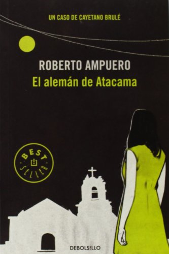 El alemán de Atacama (Best Seller, Band 3) von DEBOLSILLO