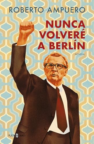 Nunca volvere a Berlin (Éxitos) von PLAZA & JANÉS