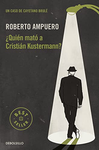 ¿Quién mató a Cristián Kustermann? (Best Seller, Band 1) von DEBOLSILLO