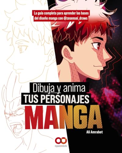 Dibuja y anima tus personajes manga. La guía completa para aprender las bases del diseño manga con @zesensei_draws (ESPACIO DE DISEÑO) von ANAYA MULTIMEDIA