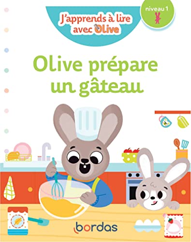 J'apprends à lire avec Olive - Olive prépare un gâteau - niveau 1 J'apprends à lire avec Olive - Olive prépare un gâteau - niveau 1 von BORDAS