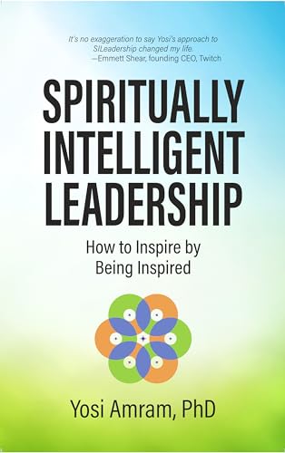Spiritually Intelligent Leadership: How to Inspire by Being Inspired von Waterside Productions