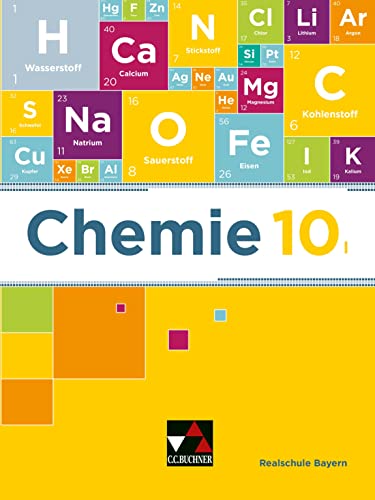 Chemie – Realschule Bayern / Chemie Realschule Bayern 10 I von Buchner, C.C.