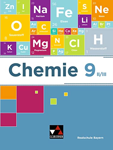 Chemie – Realschule Bayern / Chemie Realschule Bayern 9 II/III von Buchner, C.C. Verlag