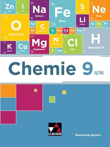 Chemie – Realschule Bayern / Chemie Realschule Bayern 9 II/III von Buchner, C.C. Verlag