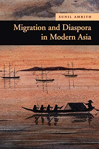 Migration and Diaspora in Modern Asia (New Approaches to Asian History) von Cambridge University Press