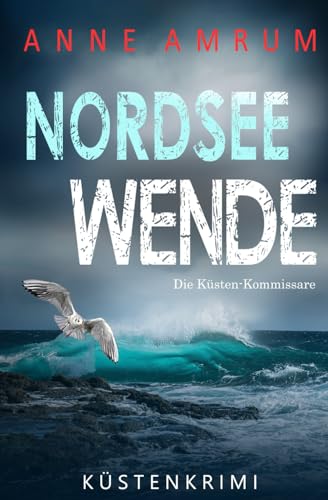 Nordsee Wende - Die Küsten-Kommissare: Küstenkrimi