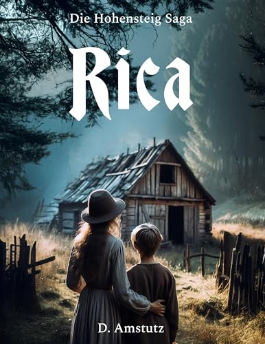 Rica (Die Hohensteig Saga) von BoD – Books on Demand