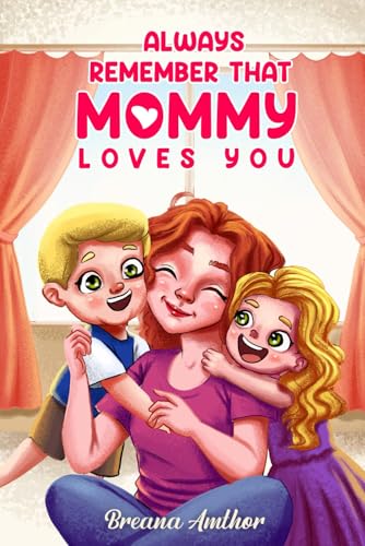 Always remember that mommy loves you Always remember that mommy loves you von Book Writing Maestros