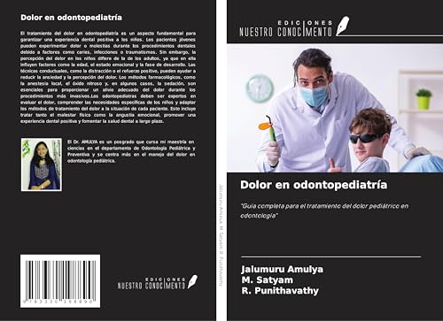 Dolor en odontopediatría: "Guía completa para el tratamiento del dolor pediátrico en odontología" von Ediciones Nuestro Conocimiento
