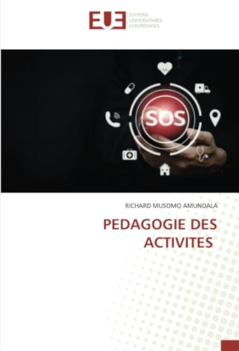 PEDAGOGIE DES ACTIVITES von Éditions universitaires européennes