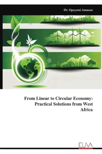From Linear to Circular Economy: Practical Solutions from West Africa von Eliva Press