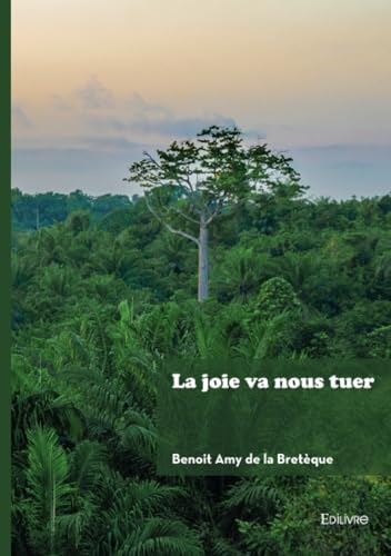 La joie va nous tuer von EDILIVRE