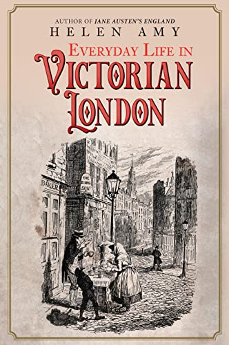 Everyday Life in Victorian London von Amberley Publishing