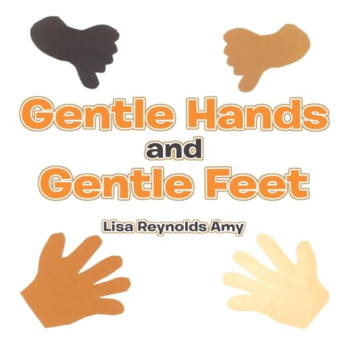 Gentle Hands and Gentle Feet von Xlibris US