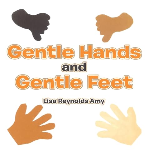 Gentle Hands and Gentle Feet von Xlibris US