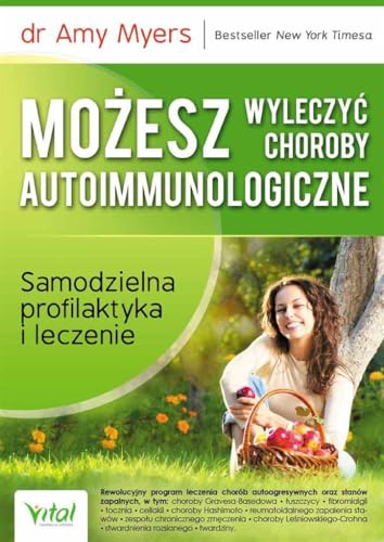 Możesz wyleczyć choroby autoimmunologiczne von Vital