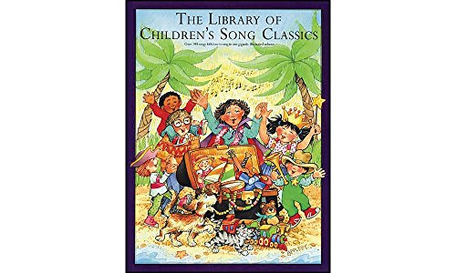 The Library Of Children's Song Classics von Music Sales