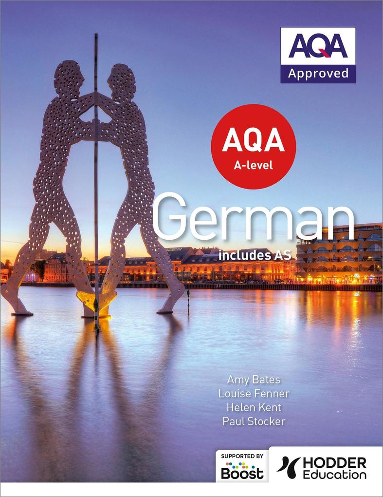 AQA A-level German (includes AS) von Hodder Education Group